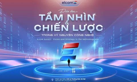 ELCOM tổ chức Diễn đàn Tầm nhìn & Chiến lược trong kỷ nguyên công nghệ