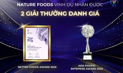 Liên tiếp được vinh danh tại các giải thưởng tầm cỡ - Nature Foods (NFC) khẳng định vị thế trong ngành công nghệ thực phẩm