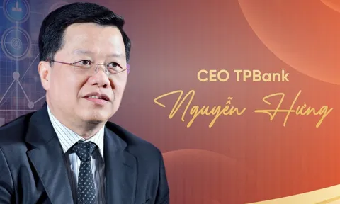 CEO ngân hàng tuổi Ngọ Nguyễn Hưng: Từ người nhận 'ghế nóng' thời tái cấu trúc đến kiến trúc sư phía sau sự chuyển mình của TPBank