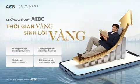 ACBC ra mắt hai sản phẩm chứng chỉ quỹ mới, mở ra hành trình “sinh lời vàng” cho nhà đầu tư