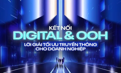 Kết nối Digital & OOH: Lời giải tối ưu truyền thông cho doanh nghiệp năm 2026