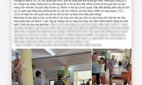 Xôn xao khách gọi tôm sú, quán mang ra tôm thẻ, nhân viên to tiếng: Chủ nhà hàng giải thích