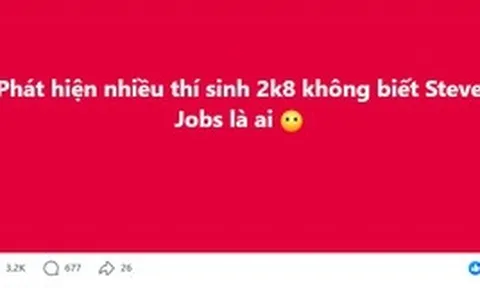 Vì sao nhiều học sinh sáng nay bước ra khỏi phòng thi môn Ngữ Văn ngơ ngác hỏi: "Steve Jobs là ông nào?"