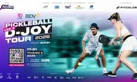 BIDV Cup 2026 | D-Joy Pickleball Tour - Leg 2: Bước nhảy vọt từ khát vọng và bản lĩnh của người Việt