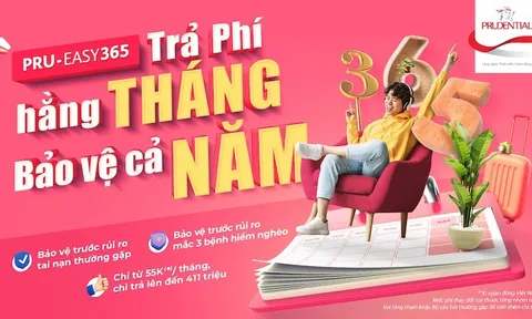 Prudential ra mắt sản phẩm bảo hiểm trực tuyến PRU-EASY365, trả phí hằng tháng chỉ với 55 ngàn đồng