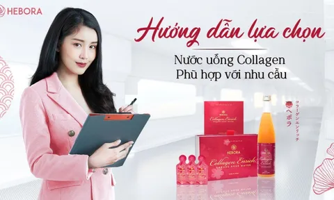 Hướng dẫn lựa chọn Nước uống Collagen phù hợp với nhu cầu