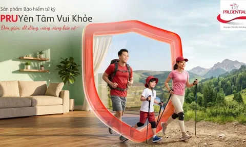 Prudential Việt Nam tiếp tục mở rộng hành trình “Yên tâm vui khỏe” với giải pháp bảo vệ nền tảng cho các gia đình Việt