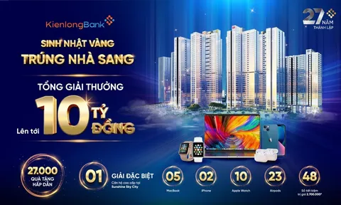 Khuyến mại cực lớn mừng sinh nhật 27 năm KienlongBank