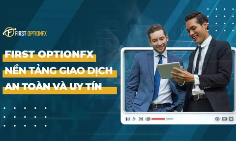 First Option - Nền tảng giao dịch an toàn và uy tín