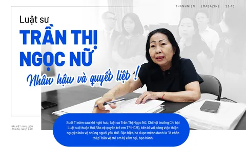 Luật sư Trần Thị Ngọc Nữ: nhân hậu và quyết liệt!