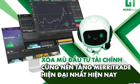 MerriTrade giúp bạn am hiểu tường tận về thị trường tài chính