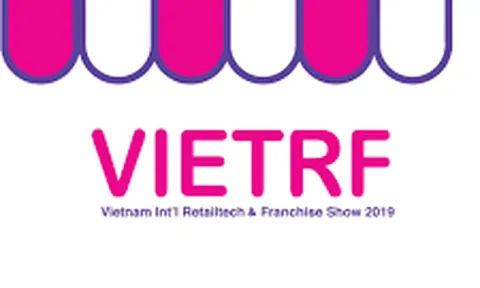 VIETRF 2019 -  Triển lãm quốc tế công nghệ cửa hàng và nhượng quyền thương hiệu